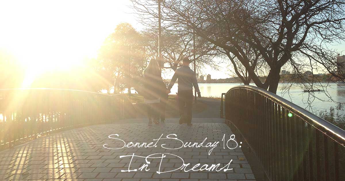 Sonnet Sunday 18: In Dreams
