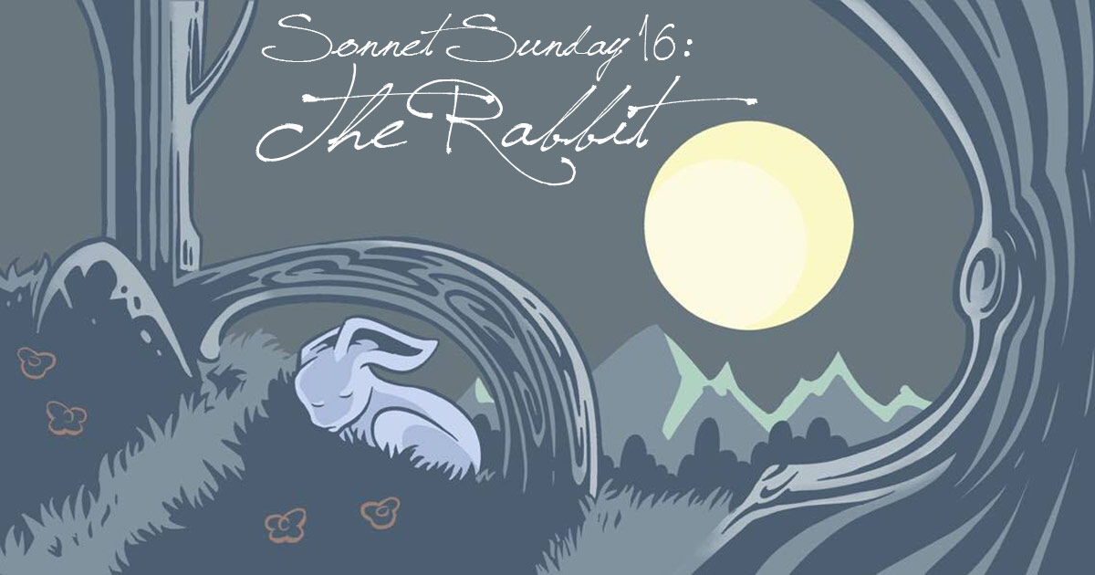 Sonnet Sunday 16: The Rabbit