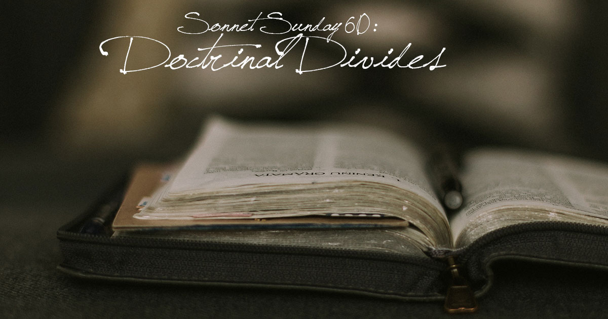 Sonnet Sunday 59: Doctrinal Divides