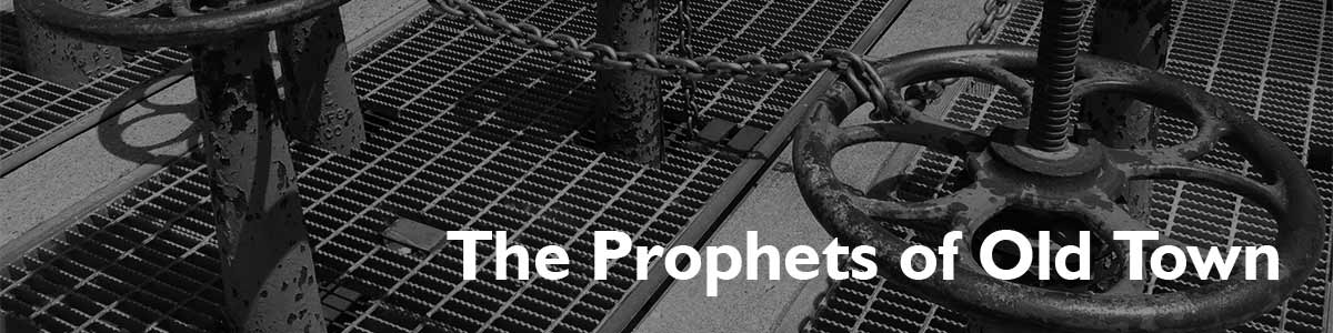 prophets-of-old-town