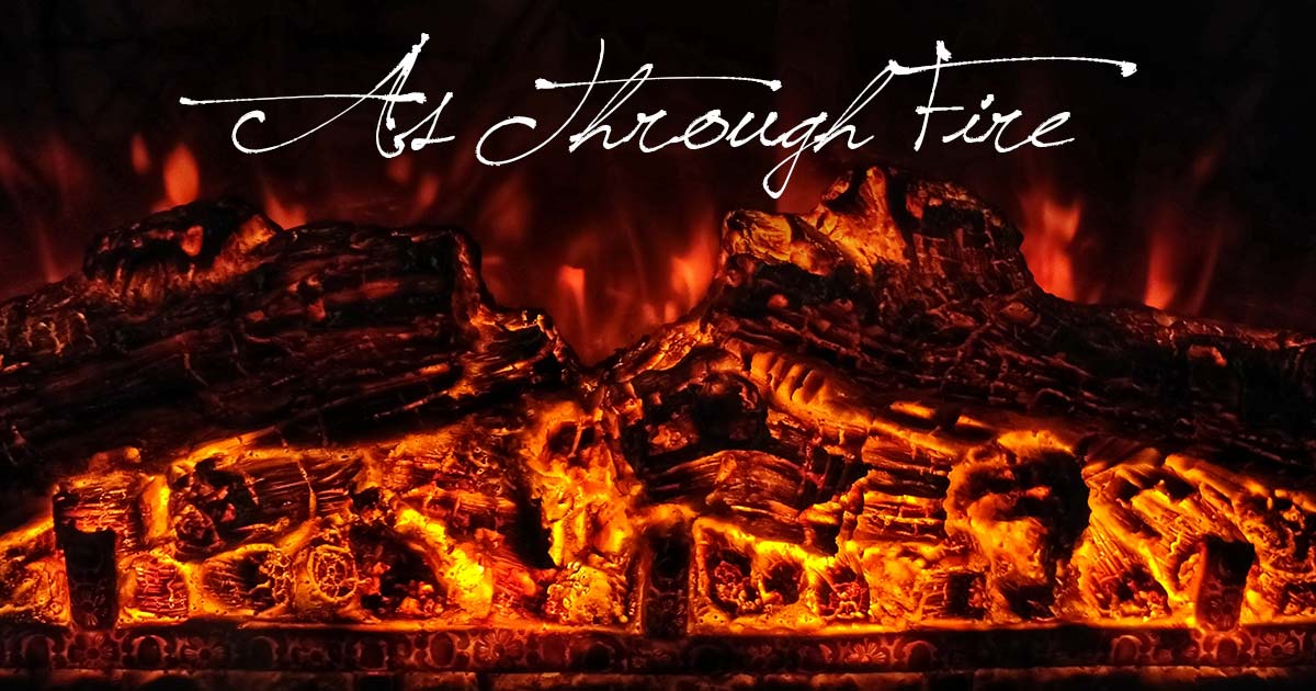 As Through Fire